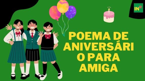 50+ Poema de Aniversário para Amiga: Versos de Amizade e Carinho